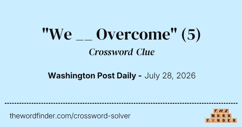 "We __ Overcome" crossword clue image