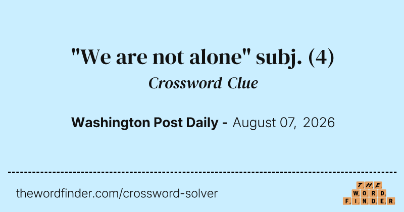 "We are not alone" subj. crossword clue image