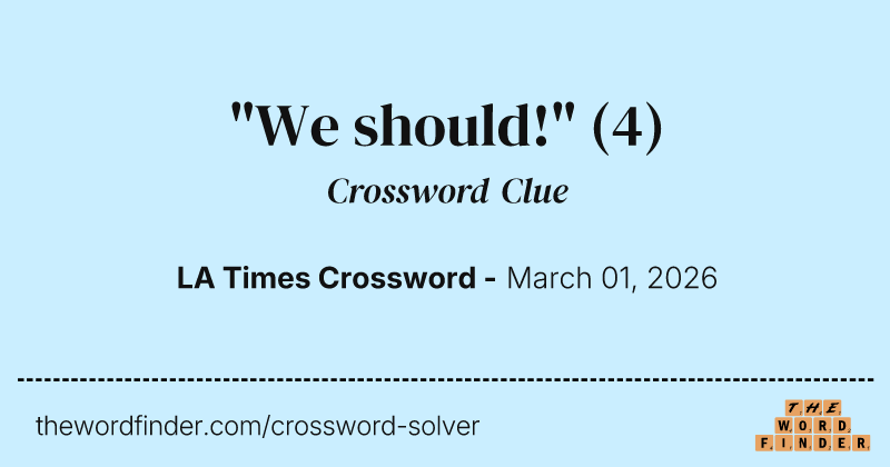 "We should!" crossword clue image