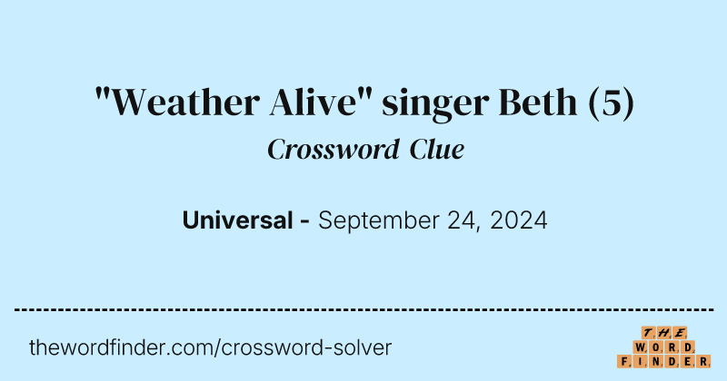 "Weather Alive" singer Beth crossword clue image