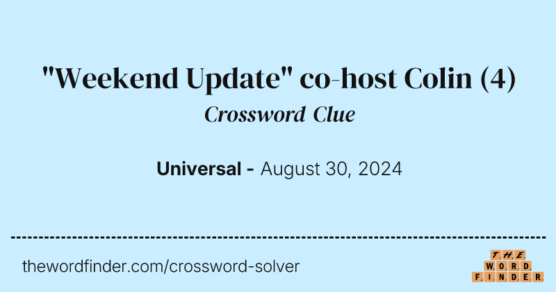 "Weekend Update" co-host Colin crossword clue image