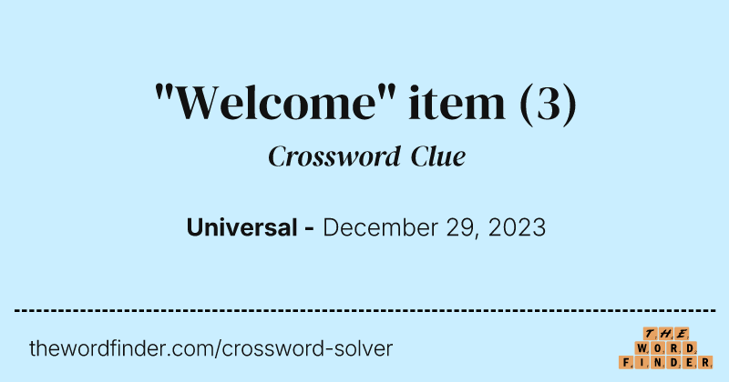 "Welcome" item crossword clue image