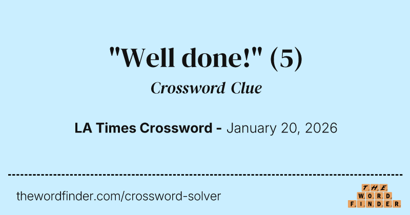 "Well done!" crossword clue image
