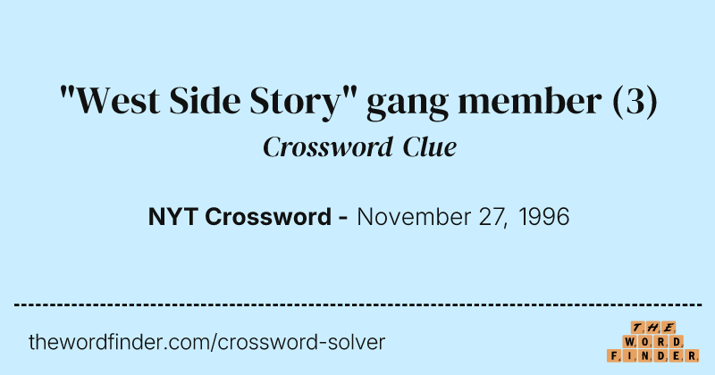 "West Side Story" gang member crossword clue image