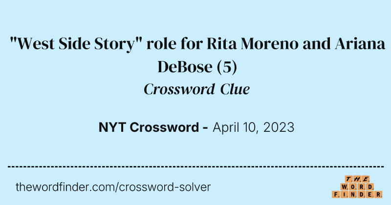 "West Side Story" role for Rita Moreno and Ariana DeBose crossword clue image