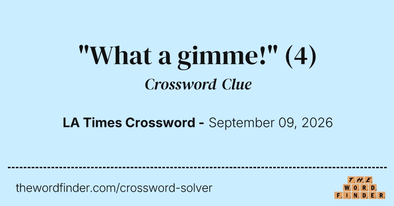 "What a gimme!" crossword clue image