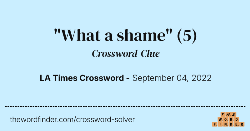 "What a shame" crossword clue image