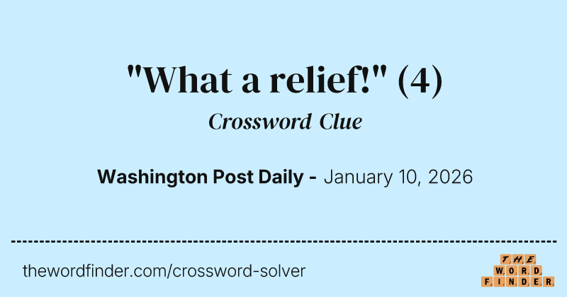 "What a relief!" crossword clue image