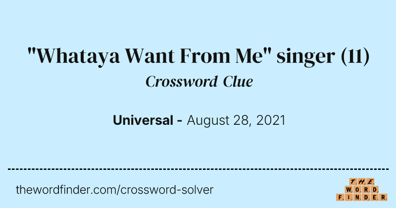 "Whataya Want From Me" singer crossword clue image