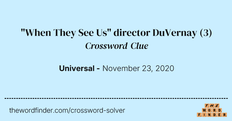 "When They See Us" director DuVernay crossword clue image