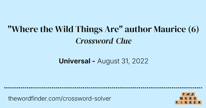 "Where the Wild Things Are" author Maurice crossword clue image