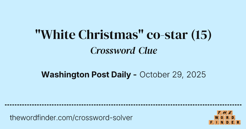 "White Christmas" co-star crossword clue image