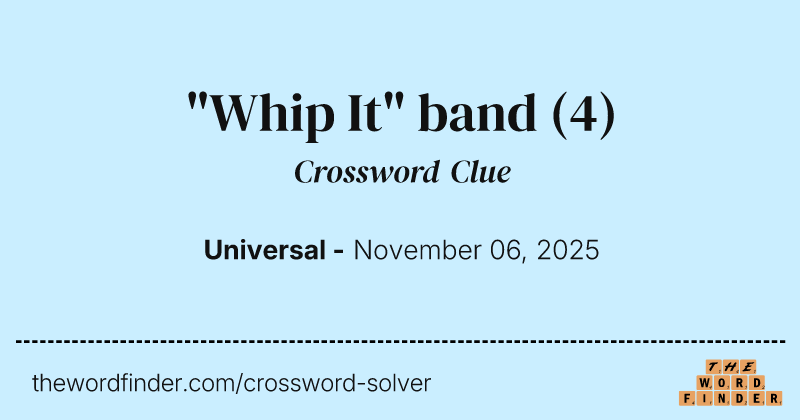 "Whip It" band crossword clue image
