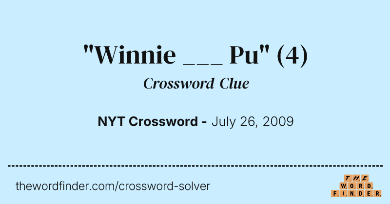 "Winnie ___ Pu" crossword clue image