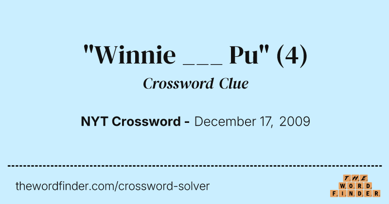 "Winnie ___ Pu" crossword clue image