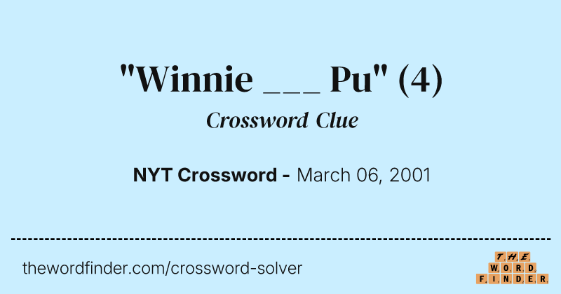 "Winnie ___ Pu" crossword clue image
