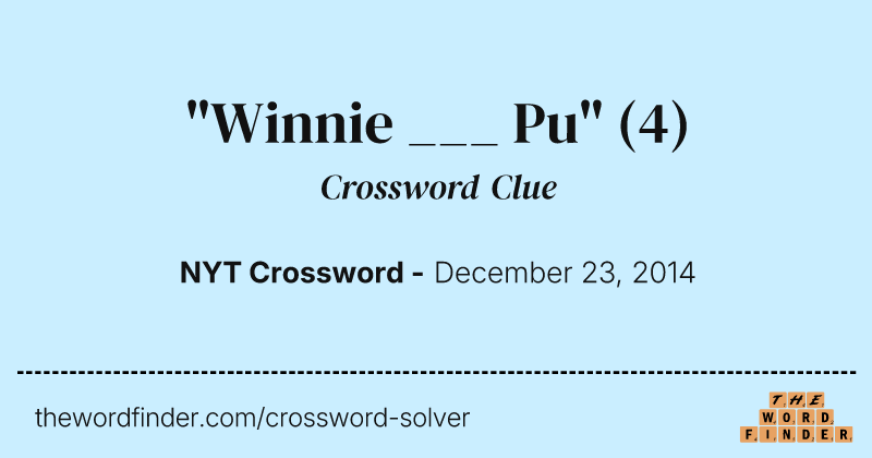 "Winnie ___ Pu" crossword clue image