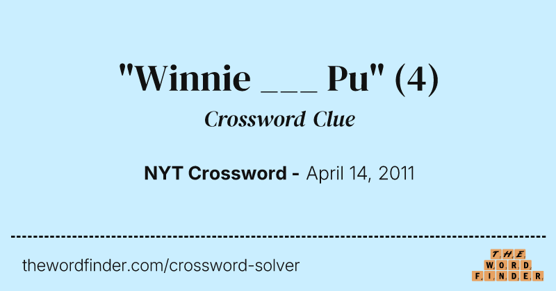 "Winnie ___ Pu" crossword clue image