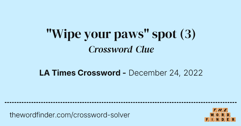 "Wipe your paws" spot crossword clue image