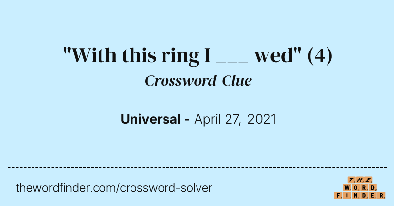 "With this ring I ___ wed" crossword clue image