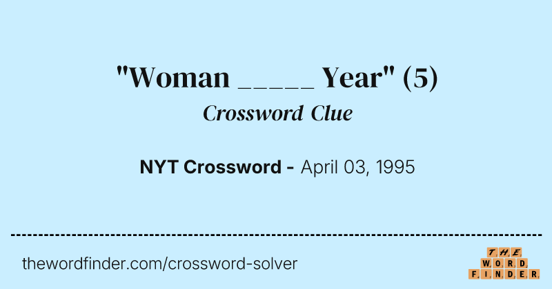 "Woman _____ Year" crossword clue image