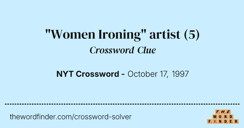 "Women Ironing" artist crossword clue image