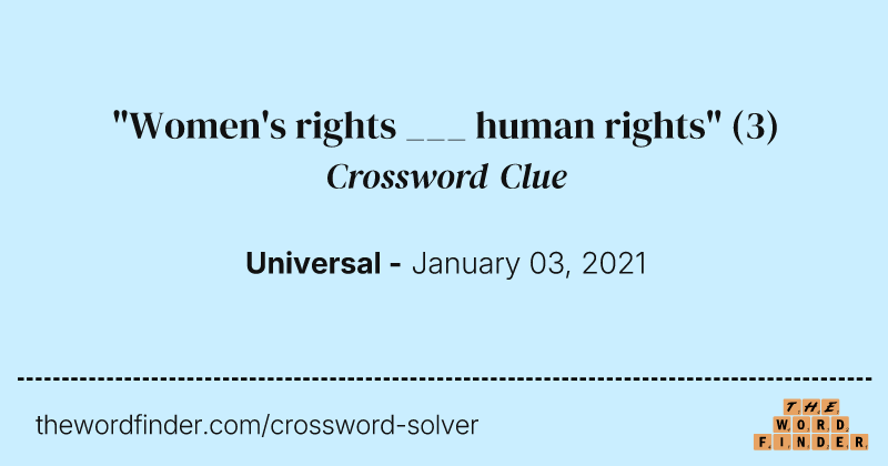 "Women's rights ___ human rights" crossword clue image