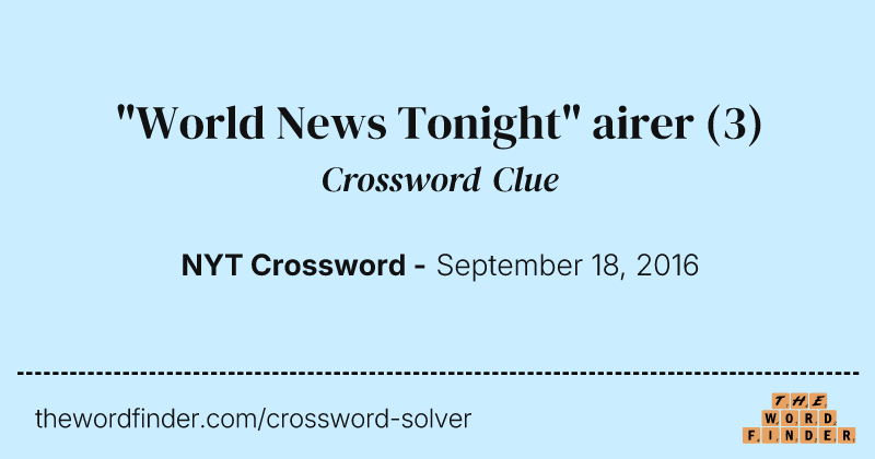 "World News Tonight" airer crossword clue image