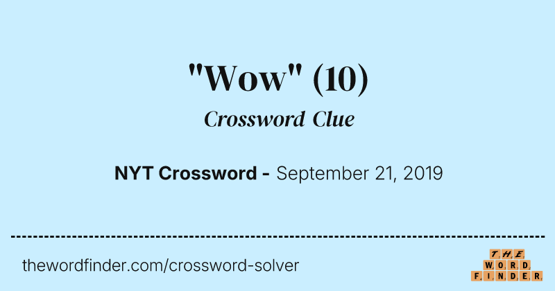 "Wow" crossword clue image