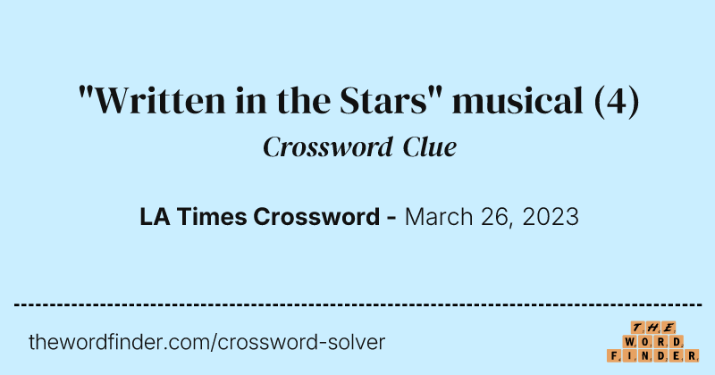 "Written in the Stars" musical crossword clue image