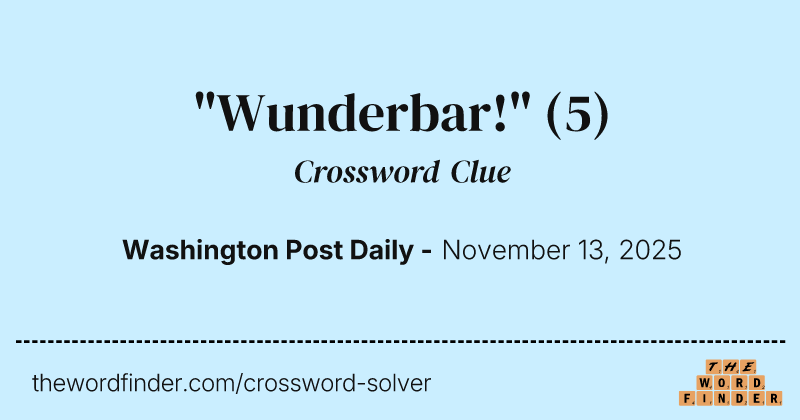 "Wunderbar!" crossword clue image