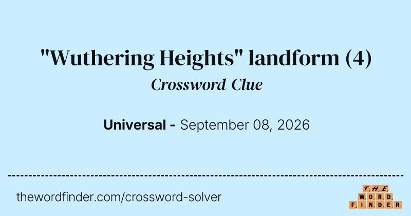 "Wuthering Heights" landform crossword clue image