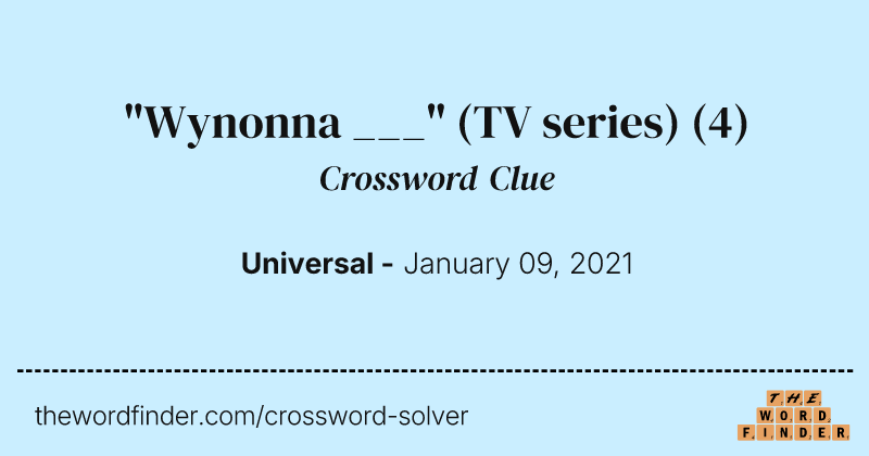 "Wynonna ___" (TV series) crossword clue image