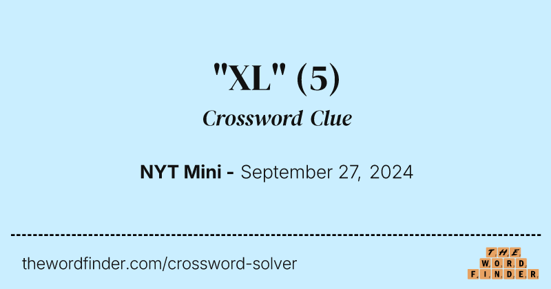 "XL" crossword clue image