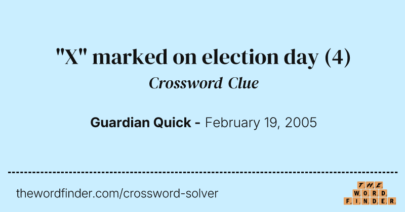 "X" marked on election day crossword clue image