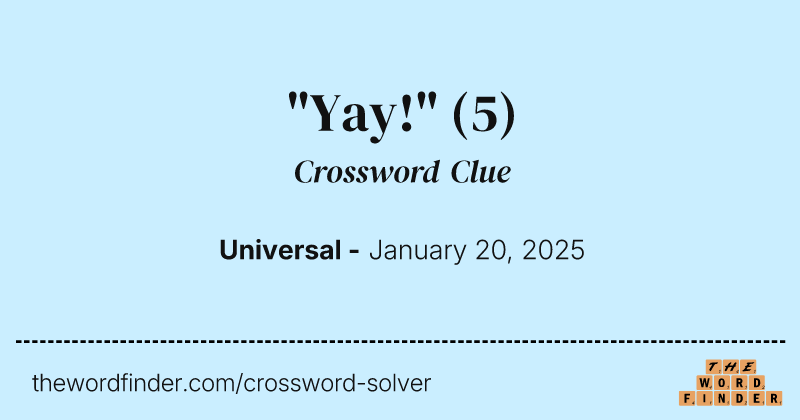 "Yay!" crossword clue image