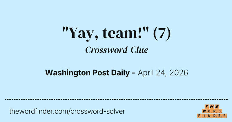 "Yay, team!" crossword clue image