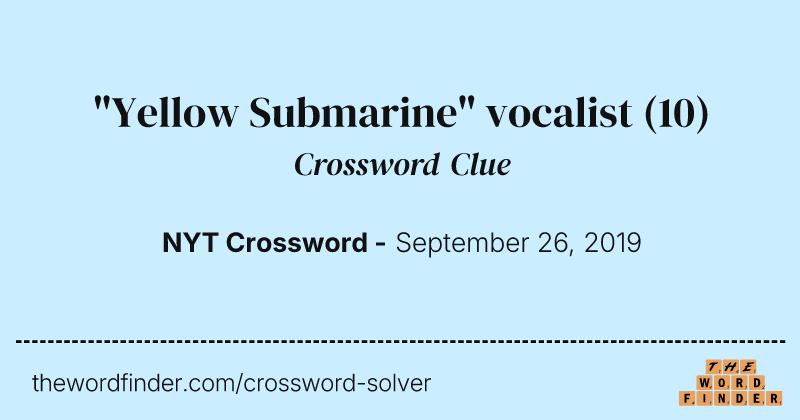 "Yellow Submarine" vocalist crossword clue image