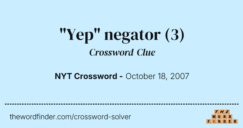"Yep" negator crossword clue image