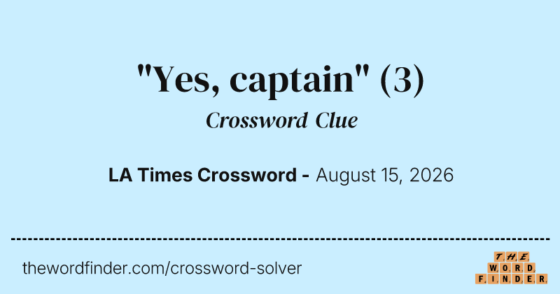 "Yes, captain" crossword clue image