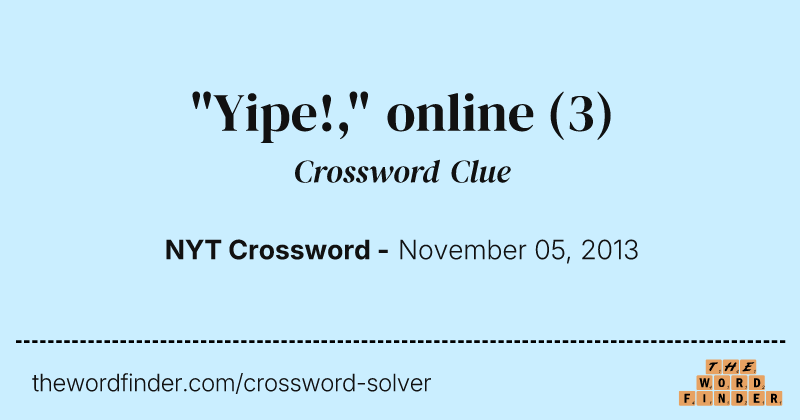 "Yipe!," online crossword clue image