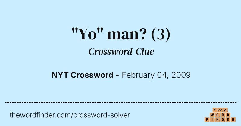 "Yo" man? crossword clue image