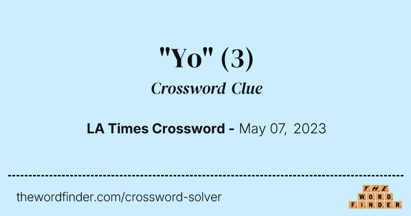 "Yo" crossword clue image