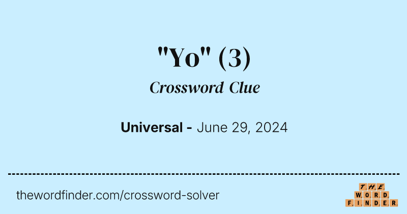 "Yo" crossword clue image