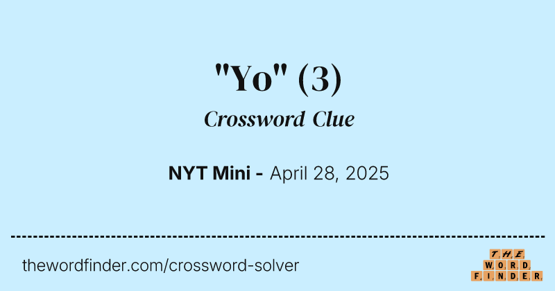 "Yo" crossword clue image