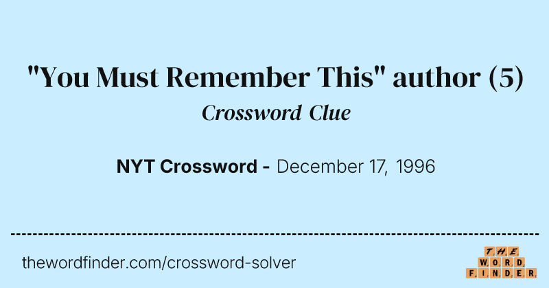 "You Must Remember This" author crossword clue image