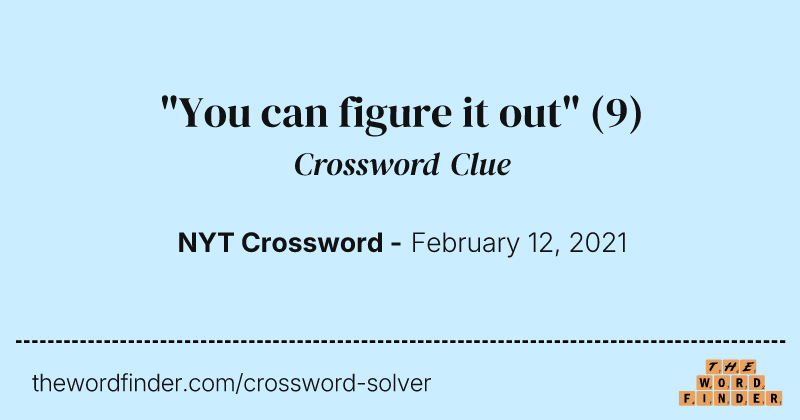 "You can figure it out" crossword clue image