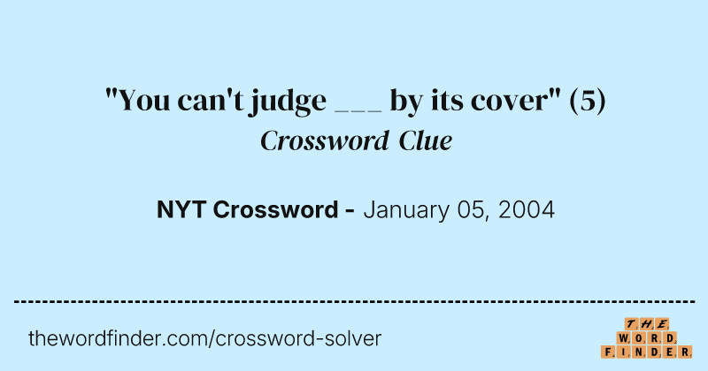"You can't judge ___ by its cover" crossword clue image