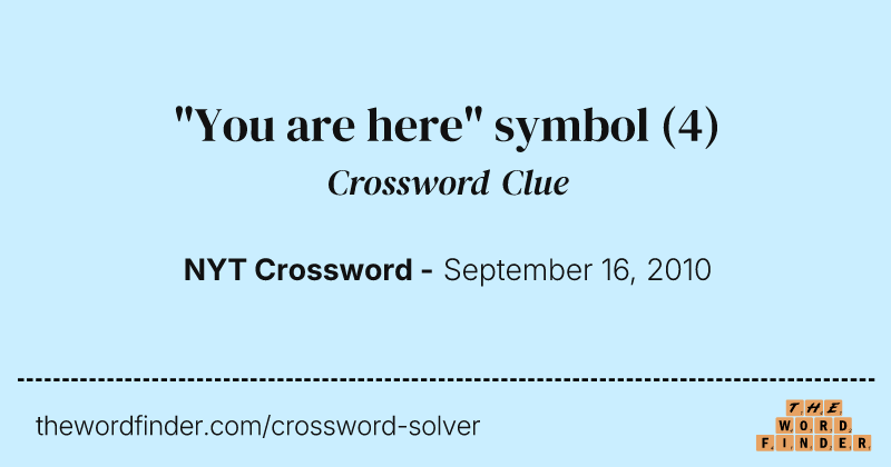 "You are here" symbol crossword clue image