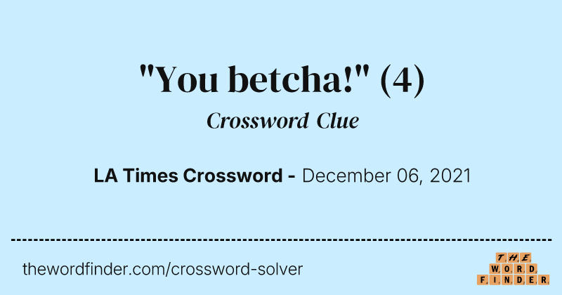 "You betcha!" crossword clue image